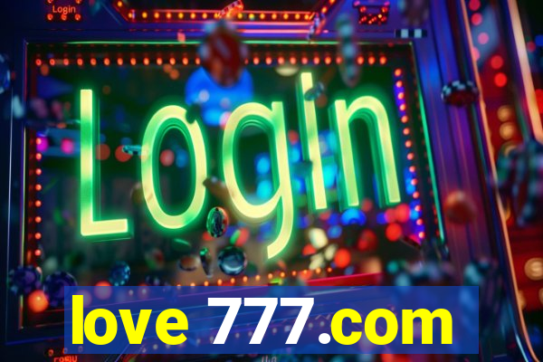 love 777.com